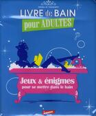 Couverture du livre « Livre de bain pour adultes ; coffret joyeuses baignades » de De Tournemire A. aux éditions Mango