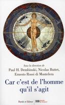 Couverture du livre « C'est de l'homme dont il s'agit » de Debinski P aux éditions Parole Et Silence