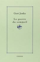 Couverture du livre « La guerre du sommeil » de Gert Jonke aux éditions Verdier