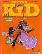 Couverture du livre « Cotton Kid t.3 ; Z comme sorro » de Leturgie et Pearce aux éditions Vents D'ouest