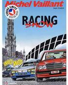 Couverture du livre « Michel Vaillant t.46 ; racing show » de Jean Graton aux éditions Graton