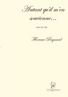Couverture du livre « Autant qu'il m'en souvienne » de Florence Regnard aux éditions La Compagnie Litteraire