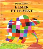 Couverture du livre « Elmer et le vent » de David Mckee aux éditions Kaleidoscope