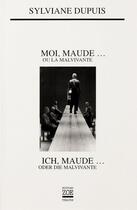 Couverture du livre « Moi, Maude... ou la malvivante » de Sylviane Dupuis aux éditions Zoe