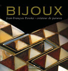 Couverture du livre « Bijoux » de Jean-Francois Perena aux éditions Les Cuisinieres