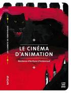 Couverture du livre « Le cinéma d'animation ; résidence d'écriture à Fontevraud » de Xavier Kawa-Topor aux éditions Revue 303