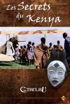 Couverture du livre « L'appel de Cthulhu ; les secrets du Kenya » de David Conyers aux éditions Sans Detour