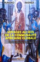 Couverture du livre « Voyages au sein de la communauté africaine globale » de Runoko Rashidi aux éditions Kiyikaat