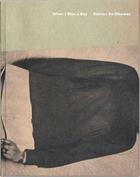 Couverture du livre « Katrien de blauwer when i was a boy » de De Blauwer Katrien aux éditions Libraryman