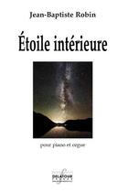 Couverture du livre « Etoile interieure » de Robin Jean-Charles aux éditions Delatour