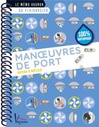 Couverture du livre « Manoeuvres courantes au port et au mouillage » de  aux éditions Vagnon