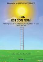 Couverture du livre « Jean est son nom » de Georgette M-J Houemavo Faye aux éditions Bookelis