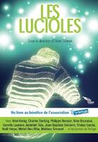 Couverture du livre « Les lucioles : un livre contre les lgbtphobies pour l'association le refuge » de Olivier Steiner aux éditions Lulu