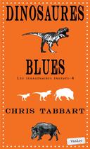 Couverture du livre « Les sexagénaires énervés t.4 ; dinosaures blues » de Chris Tabbart aux éditions Vanloo