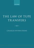 Couverture du livre « The Law of TUPE Transfers » de Wynn-Evans Charles aux éditions Oup Oxford