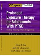 Couverture du livre « Prolonged Exposure Therapy for Adolescents with PTSD Emotional Process » de Gilboa-Schechtman Eva aux éditions Oxford University Press Usa