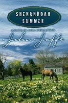 Couverture du livre « Shenandoah Summer » de Jaffe John aux éditions Grand Central Publishing