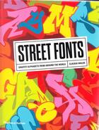 Couverture du livre « Street fonts ; graffiti alphabets from around the world » de Claudia Walde aux éditions Thames & Hudson