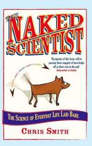 Couverture du livre « The Naked Scientist » de Chris Smith aux éditions Little Brown Book Group Digital