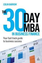 Couverture du livre « The 30 Day MBA in Business Finance » de Barrow Colin aux éditions Kogan Page Digital