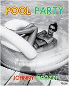 Couverture du livre « Jean pigozzi pool party » de Jean Pigozzi aux éditions Rizzoli