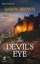 Couverture du livre « The Devil's Eye (Shivers (Harlequin E) - Book 10) » de Brown Dawn aux éditions Mills & Boon Series