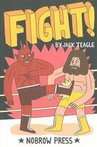 Couverture du livre « Fight ! » de Jack Teagle aux éditions Nobrow