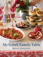 Couverture du livre « My greek family table » de Maria Benardis aux éditions Michael Joseph