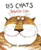 Couverture du livre « Les chats » de Babette Cole aux éditions Seuil Jeunesse