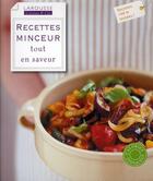 Couverture du livre « Recettes minceur tout en saveur » de  aux éditions Larousse