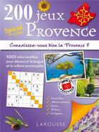 Couverture du livre « 200 jeux spécial Provence » de Carla Bandi aux éditions Larousse