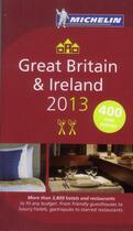 Couverture du livre « Great Britain & Ireland ; hotels & restaurants (édition 2013) » de Collectif Michelin aux éditions Michelin