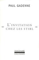 Couverture du livre « L'invitation chez les Stirl » de Paul Gadenne aux éditions Gallimard