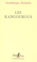 Couverture du livre « Les Kangourous » de Dominique Barberis aux éditions Gallimard