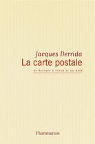 Couverture du livre « La carte postale - de socrate a freud et au-dela » de Jacques Derrida aux éditions Flammarion