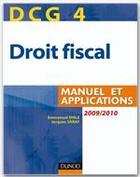 Couverture du livre « DCG 4 ; droit fiscal ; manuel et applications (édition 2011/2012) » de Emmanuel Disle et Jacques Saraf et Nathalie Besacier-Gonthier et Jean-Luc Rossignol et Urbe Condita aux éditions Dunod