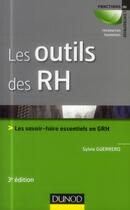 Couverture du livre « Les outils des rh ; les savoir-faire essentiels en grh ; 3e édition » de Sylvie Guerrero aux éditions Dunod