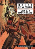Couverture du livre « Rouge est ma couleur » de Villard/Chauzy aux éditions Casterman