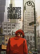 Couverture du livre « Les serpents aveugles » de Segui et Cava aux éditions Dargaud