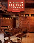 Couverture du livre « Le mobilier des pays de France » de Evelyne Malnic aux éditions Eyrolles