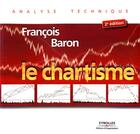 Couverture du livre « Le chartisme (2e édition) » de Francois Baron aux éditions Organisation