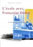 Couverture du livre « L'école avec Françoise Dolto ; le rôle du désir dans l'éducation » de Fabienne D Ortoli aux éditions Champ Social