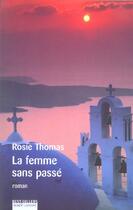 Couverture du livre « La femme sans passe » de Rosie Thomas aux éditions Robert Laffont