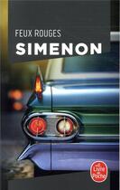 Couverture du livre « Feux rouges » de Georges Simenon aux éditions Le Livre De Poche