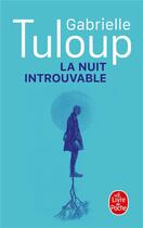 Couverture du livre « La nuit introuvable » de Gabrielle Tuloup aux éditions Le Livre De Poche