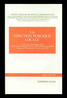 Couverture du livre « La fonction publique locale » de Institut Francais De Sciences Administratives aux éditions Cujas
