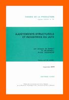 Couverture du livre « Ajustements structurels et industries du jute » de Jacques De Bandt aux éditions Cujas