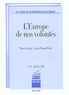 Couverture du livre « L'Europe De Nos Volontes » de P Lamy aux éditions Plon