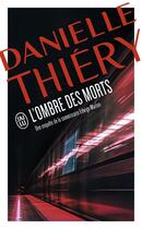 Couverture du livre « L'ombre des morts » de Danielle Thiery aux éditions J'ai Lu