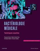 Couverture du livre « Bactériologie médicale » de Francois Denis aux éditions Elsevier-masson